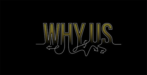 Why US Calligraphic line art Text banner poster vector illustration Design.