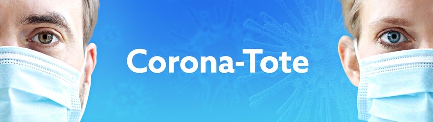 Corona-Tote. Gesichter von Mann und Frau mit Mundschutz. Paar mit Maske vor blauen Hintergrund mit Text. Virus, Atemmaske, Corona