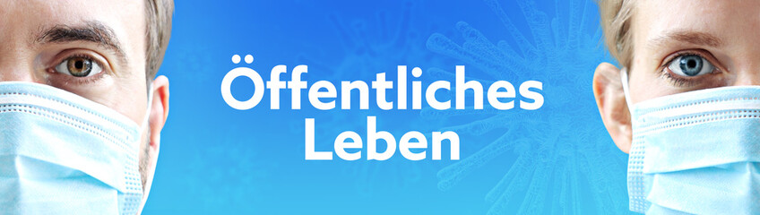 Öffentliches Leben. Gesichter von Mann und Frau mit Mundschutz. Paar mit Maske vor blauen Hintergrund mit Text. Virus, Atemmaske, Corona