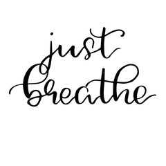 Just breathe - modern calligraphy poster trendy lettering vector