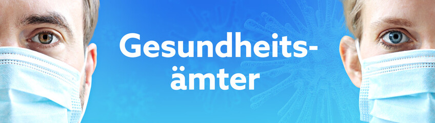 Gesundheitsämter. Gesichter von Mann und Frau mit Mundschutz. Paar mit Maske vor blauen Hintergrund mit Text. Virus, Atemmaske, Corona