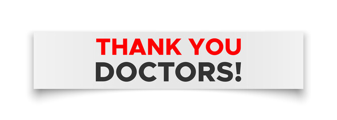 Thank you doctors white paper banner. Sticker. Signboard. Vector illustration.