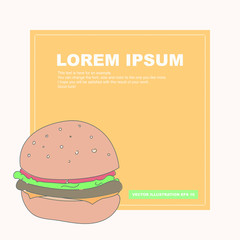 Fast food concept. Burger or sandwich. Vector illustration of simplicity, flat style with outline, pastel colors. With copy space for your design, informational announcement, menu.
