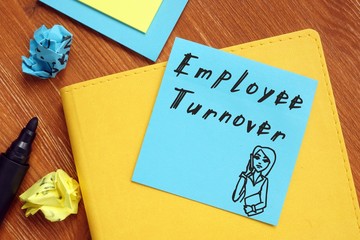 Conceptual photo about Employee Turnover with handwritten text.