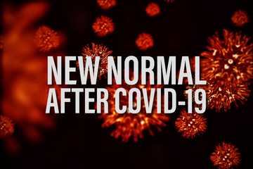 New normal after Covid19 text with 3d rendering covid-19 coronavirus background for lifestyle change after virus crisis content. The new normal background concept.