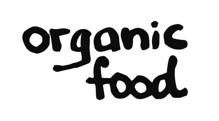 Organic food hand drawn lettering isolated on white background. Vector outline sign illustration in doodle style. Eco healthy lifestyle.