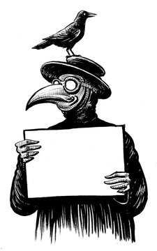 Plague doctor with crow holding blank sheet. Ink black and white drawing