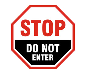 Stop Do Not Enter Sign, Stop Do Not Enter