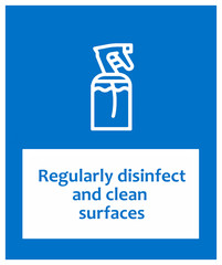 Regularly disinfects surfaces, safety sign to prevent viruses