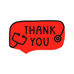 Thank you. Speech bubble with stethoscope. Vector illustration on white background.