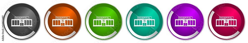 Poster Hospital building icon set, silver metallic chrome border vector web buttons in 6 colors options for webdesign
