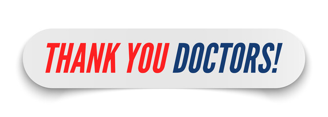 Thank you doctors white paper banner. Sticker. Signboard. Vector illustration.