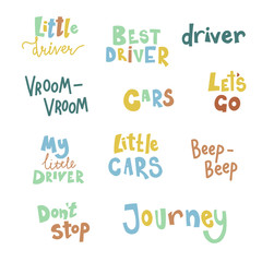 Set of hand drawn childish lettering text and phrases for baby boy t-shirt, card design. Little driver, cars, beep-beep and other quotes. Cute cartoon style vector illustration.