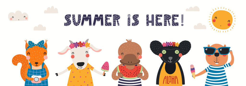 Hand drawn card, banner with cute animals, text Summer Is Here. Vector illustration. Isolated on white background. Scandinavian style flat design. Concept for children holidays print, invite, poster.