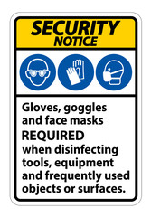 Fototapeta premium Security Notice Gloves,Goggles,And Face Masks Required Sign On White Background,Vector Illustration EPS.10