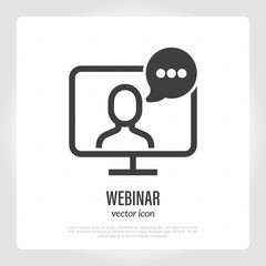 Webinar, online conference or tutorial. Monitor with speaking man. Online education. E-learning. Thin line icon. Vector illustration.