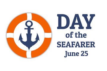 Fototapeta premium Day of the Seafarer. June 25. Holiday concept. Template for background, banner, card, poster with text inscription. Vector EPS10 illustration.