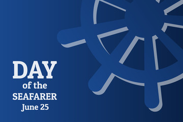 Obraz premium Day of the Seafarer. June 25. Holiday concept. Template for background, banner, card, poster with text inscription. Vector EPS10 illustration.