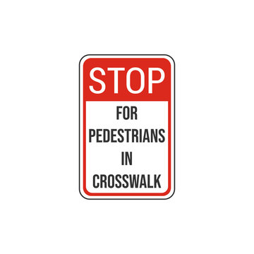 Stop for pedestrians in crosswalk sign. Vector Illustration