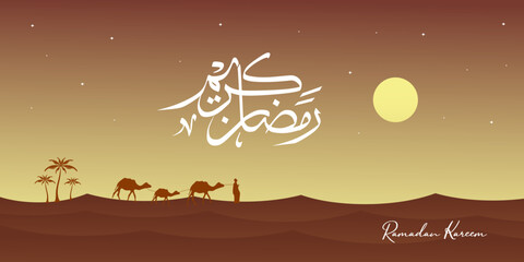 Ramadan Kareem banner celebration. Vector illustration Arab person with camel walking in desert sands. Ramadan kareem arabic calligraphy translated: Holy Ramadan. Holiday card greeting background.