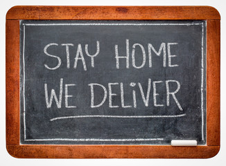 stay home we deliver blackboard sign