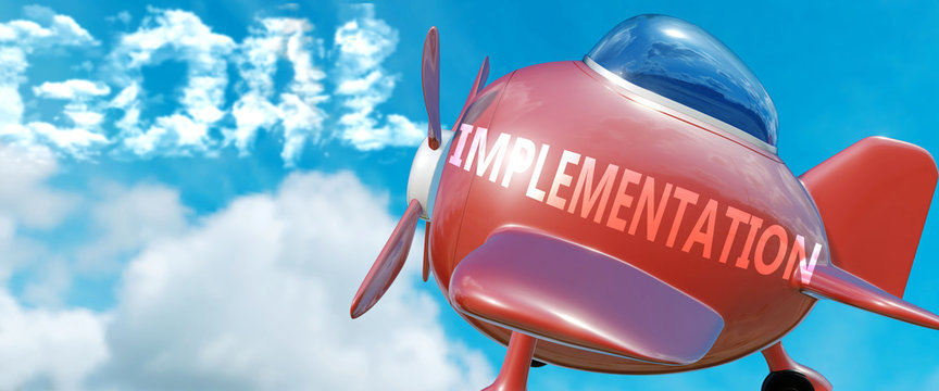 Implementation helps achieve a goal - pictured as word Implementation in clouds, to symbolize that Implementation can help achieving goal in life and business, 3d illustration