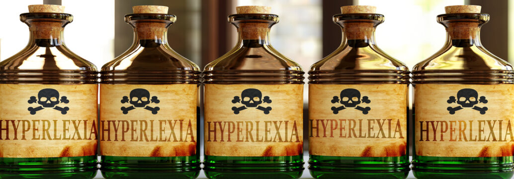 Hyperlexia can be like a deadly poison - pictured as word Hyperlexia on toxic bottles to symbolize that Hyperlexia can be unhealthy for body and mind, 3d illustration