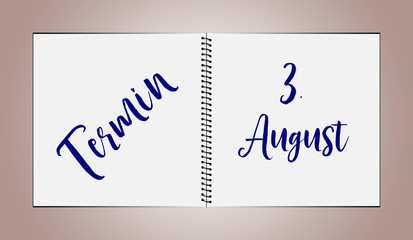 3. August
