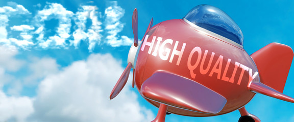 High quality helps achieve a goal - pictured as word High quality in clouds, to symbolize that High quality can help achieving goal in life and business, 3d illustration
