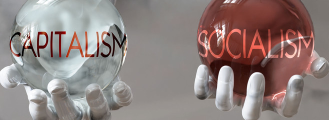 socialism and capitalism in a balanced life - pictured as words socialism,capitalism in hands to show that capitalism and socialism should stay in balance, 3d illustration