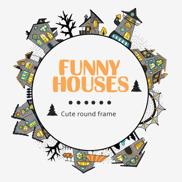 Round frame of fairytale houses with stylized various windows, trees and shrubs, cartoon-style street, bright colored fills with contour. For stickers or interior design