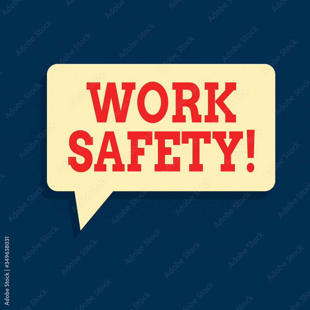 Poster text sign showing work safety. business photo text policies and procedures in place to ensure health