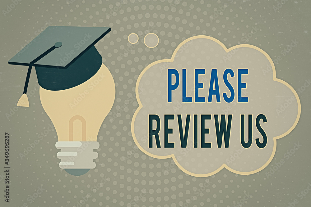 Poster handwriting text writing please review us. conceptual photo situation or system is formal examinatio