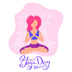 Fototapeta na wymiar vector illustration of a girl in the Lotus position meditating, lettering for yoga day