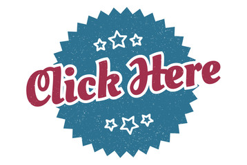 click here sign. click here round vintage retro label. click here