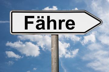 Obraz premium Wegweiser Fähre