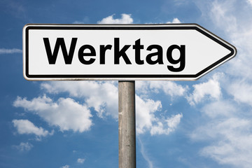 Fototapeta premium Wegweiser Werktag