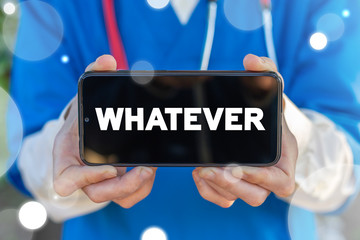 Whatever Advice Medical Motivation Concept. Healthcare Motivate Overcome Do Takes.