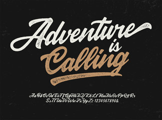 "Adventure is Calling" Original Brush Script Font. Retro Typeface. Vector Illustration.