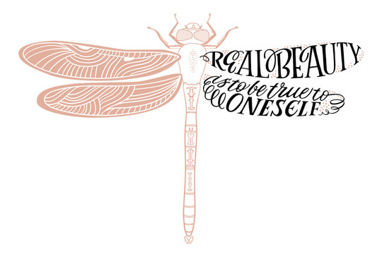 Real beauty is to be true to oneself - hand drawn lettering quote in dragonfly silhouette. Vector illustration for t-shirt design, poster, greeting card or tattoo.