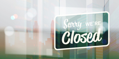 sorry we are closed sign hanging outside business office store shop or restaurant coronavirus pandemic quarantine bankruptcy commerce crisis concept horizontal vector illustration