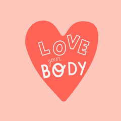 Love your body vector lettering. Motivation phrase on pink background. Body positive
