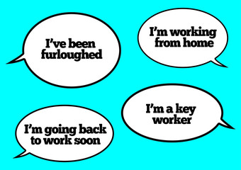 Speech bubbles talking about different people’s situations during the 2020 Coronavirus pandemic