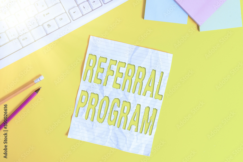 Poster word writing text referral program. business photo showcasing internal recruitment method employed b