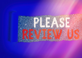 Writing note showing Please Review Us. Business concept for situation or system is formal...