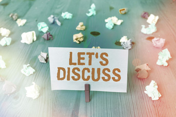 Word writing text Let S Discuss. Business photo showcasing asking someone to talk about something...
