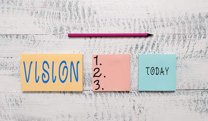 Handwriting text writing Vision. Conceptual photo ability to think about or plan the future with...