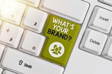 Handwriting text writing What S Your Brand Question. Conceptual photo asking about product logo...