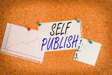 Writing note showing Self Publish. Business concept for writer publish piece of ones work...