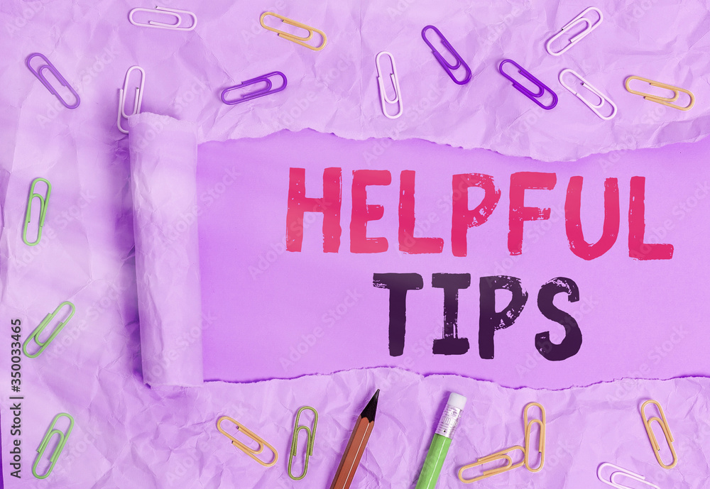 Poster text sign showing helpful tips. business photo showcasing advices given to be helpful knowledge in l